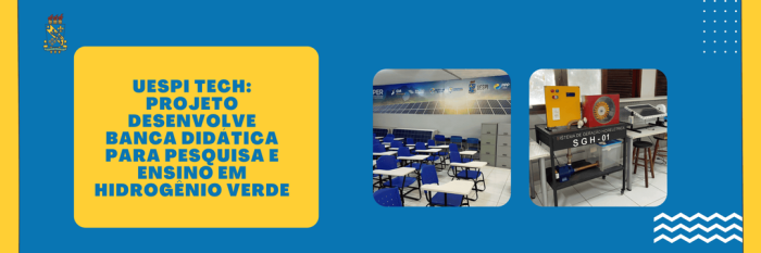 UESPI-TECH: projeto desenvolve bancada didática para pesquisa e ensino em Hidrogênio Verde