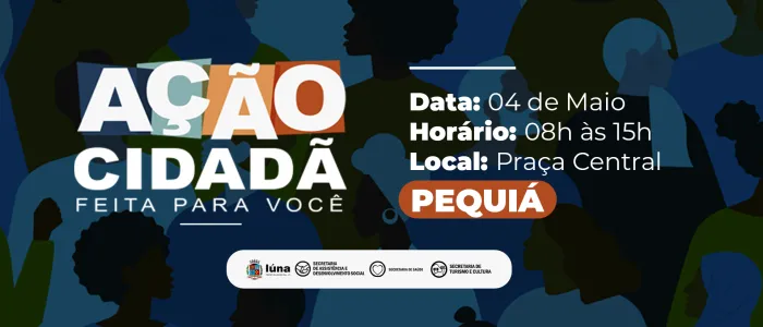 Ação Cidadã: evento acontece no dia 04 de maio em Pequiá