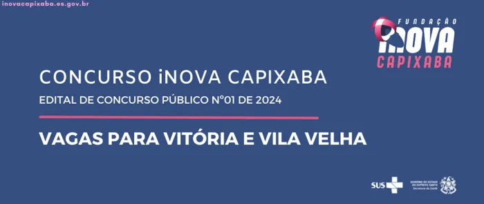 iNOVA Capixaba abre concurso para hospitais em Vitória e Vila Velha