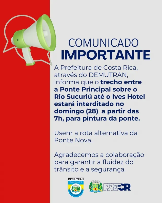 Comunicado de interdição de trecho de via pública para pintura da Ponte...