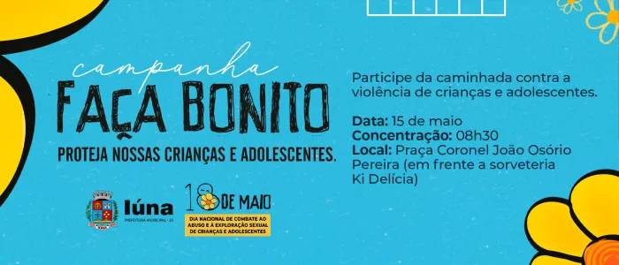 Campanha Faça Bonito: participe da caminhada contra a violência de crianças e adolescentes