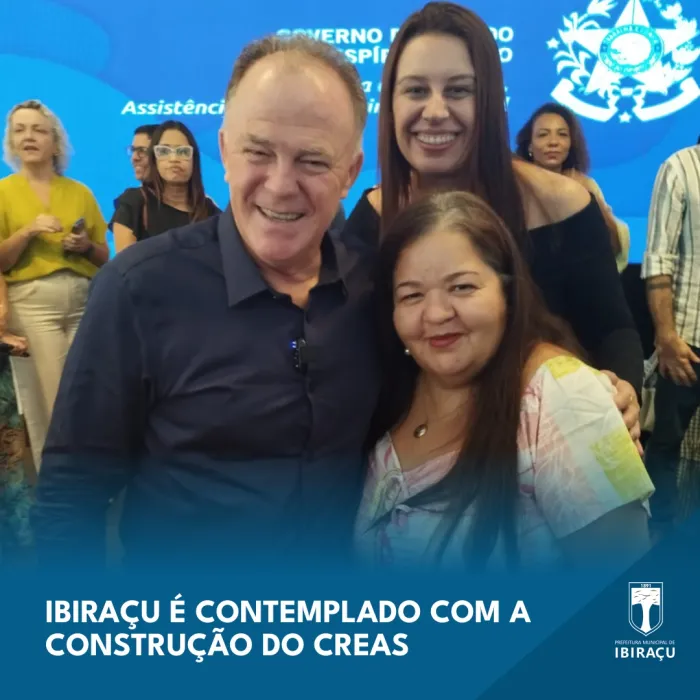 IBIRAÇU É CONTEMPLADO COM A CONSTRUÇÃO DO CREAS