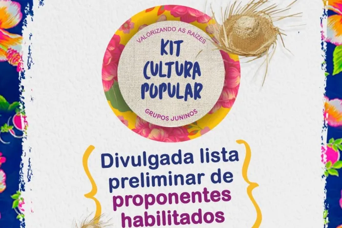 Divulgada lista preliminar de proponentes habilitados no edital Kit Cultura Popular