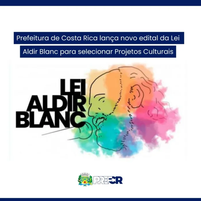 Prefeitura de Costa Rica lança novo edital da Lei Aldir Blanc para selecionar...