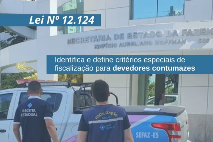 Lei identifica e define critérios especiais de fiscalização para devedores contumazes