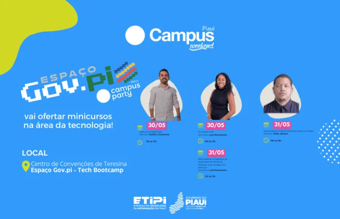 Etipi oferece programação repleta de atividades na Campus Party Weekend Piauí