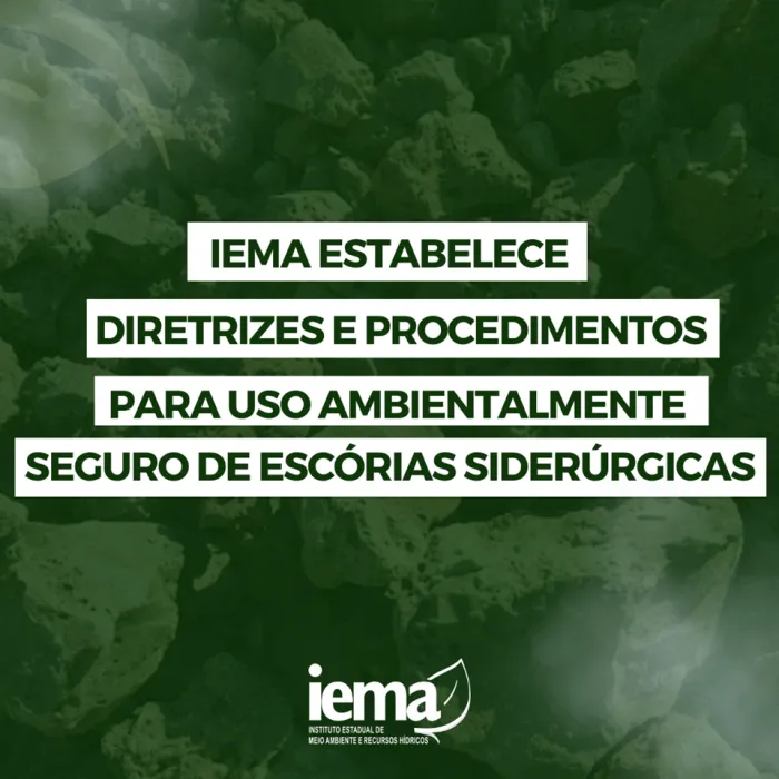 Iema estabelece diretrizes e procedimentos para uso ambientalmente seguro das escórias siderúrgicas