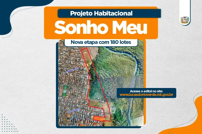 Sorteio de lotes e quadras do da segunda etapa do Sonho Meu será realizado nesta terça-feira (25)