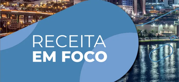Informativo Receita em Foco apresenta dados da arrecadação estadual no primeiro trimestre