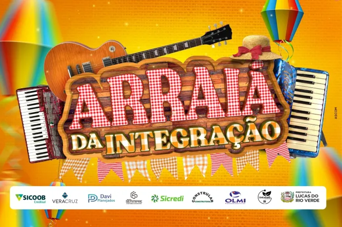 Arraiá da Integração de Lucas do Rio Verde acontece nesta sexta-feira e sábado (05 e 06)
