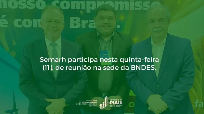 Secretaria do Meio Ambiente participa de reunião na sede da BNDES