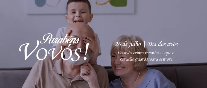 26 de julho: Dia dos Avós