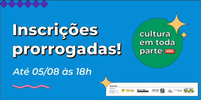 Prorrogada inscrição para seleção de artistas e atividades de formação no Cultura em Toda Parte 2024
