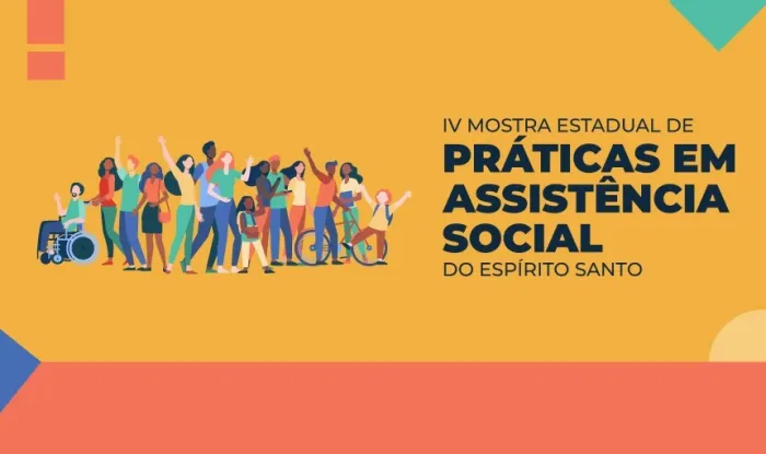 Prazo de inscrições para IV Mostra Estadual de Práticas em Assistência Social encerra na segunda-feira (12)