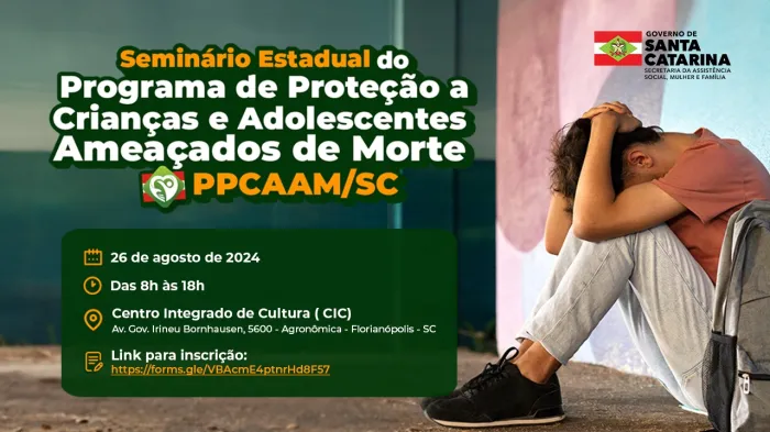 Abertas inscrições para seminário catarinense sobre proteção de crianças e adolescentes ameaçados de morte
