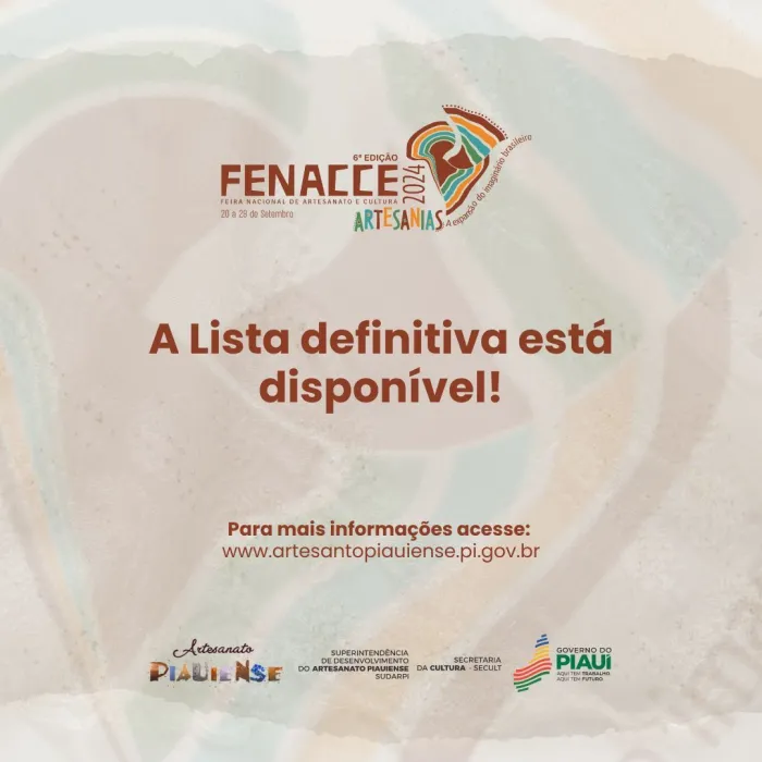 Sudarpi divulga lista definitiva dos artesãos selecionados para Feira Nacional de Artesanato do Ceará