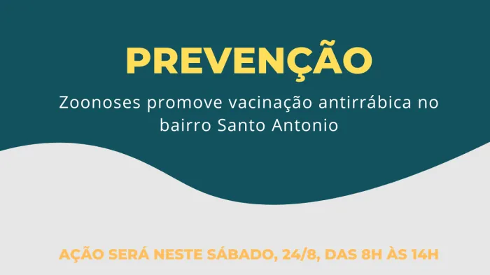 Zoonoses promove vacinação antirrábica no bairro Santo Antonio