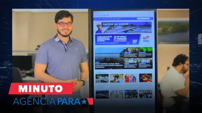 Minuto Agência Pará: veja os destaques desta quarta-feira (04/09)