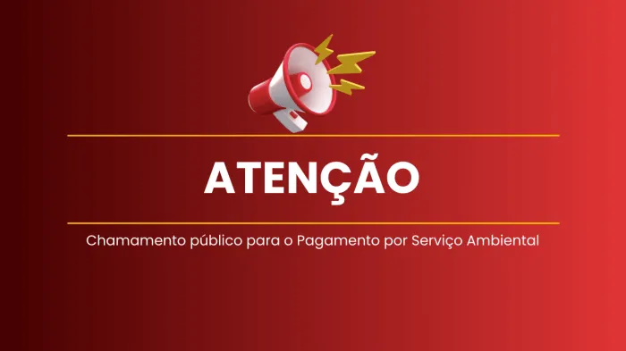 Chamamento público para o Pagamento por Serviço Ambiental