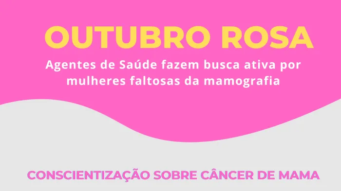 Agentes de Saúde fazem busca ativa de mulheres faltosas na mamografia