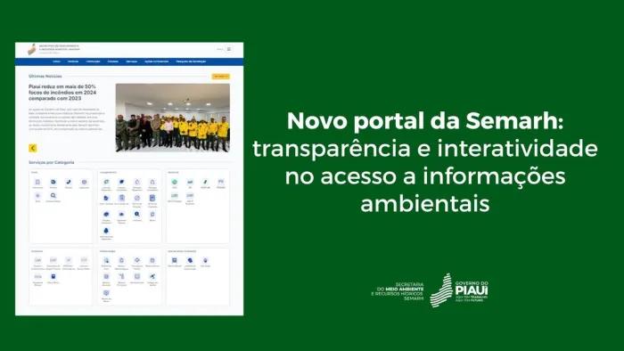 Novo portal da Semarh garante mais transparência e interatividade no acesso a informações ambientais