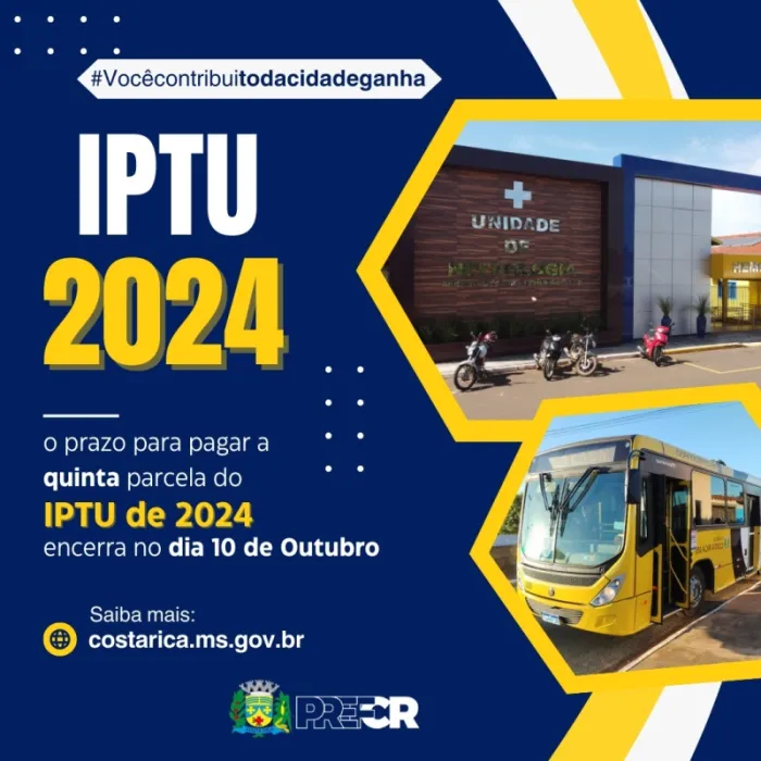 Prazo para pagamento da 5ª parcela do IPTU 2024 em Costa Rica vence esta...