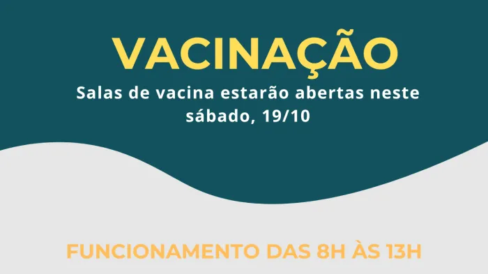 Salas de vacina estarão abertas neste sábado