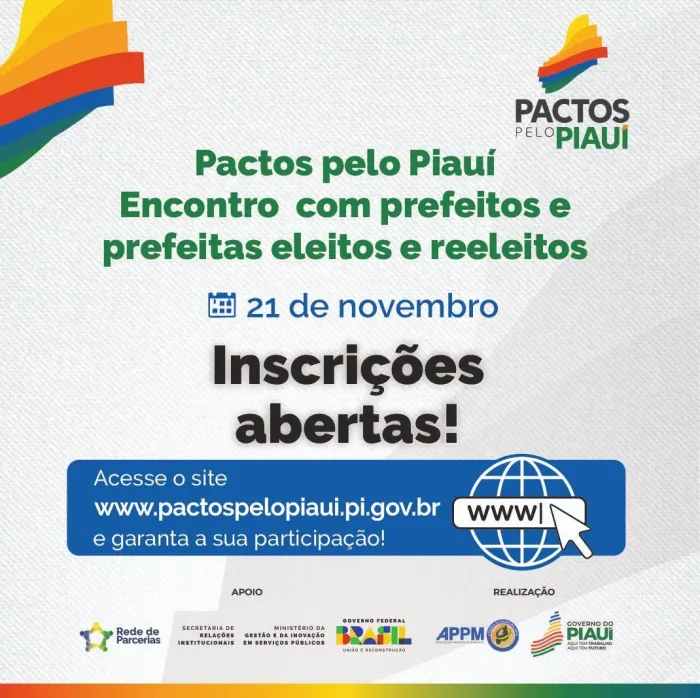 Pactos pelo Piauí: Abertas as inscrições para evento que reunirá prefeitos eleitos para construção de parcerias entre os três poderes