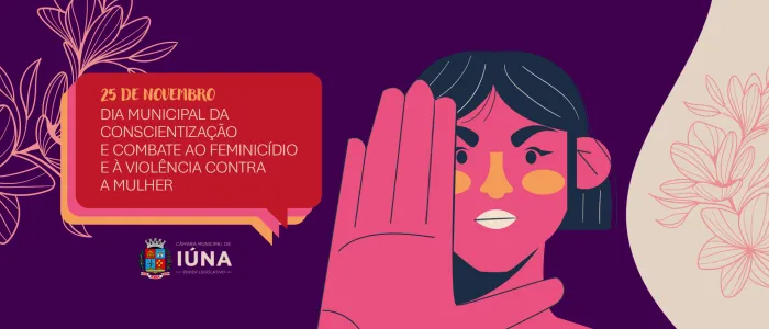 Dia Municipal da Conscientização e Combate ao Feminicídio e à Violência Contra a Mulher