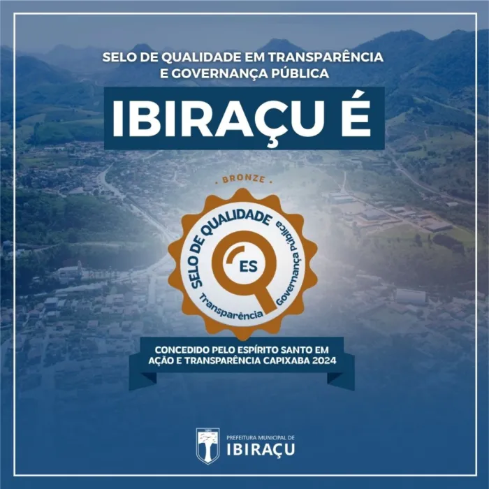 Ibiraçu conquista Bronze no Selo de Qualidade em Transparência e Governança Pública