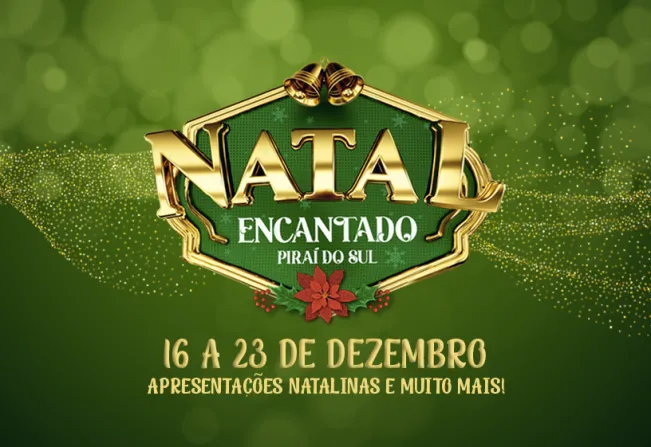 Piraí do Sul se prepara para um Natal Encantado com programação especial para toda a família