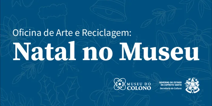 Oficina de Arte e Reciclagem: Natal no Museu