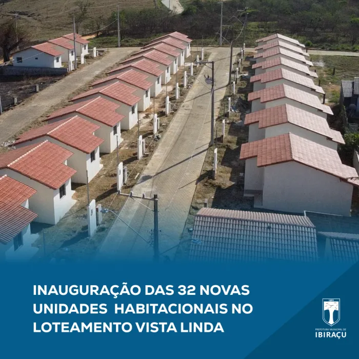 Ibiraçu Inaugura 32 Novas Unidades Habitacionais no Loteamento Vista Linda