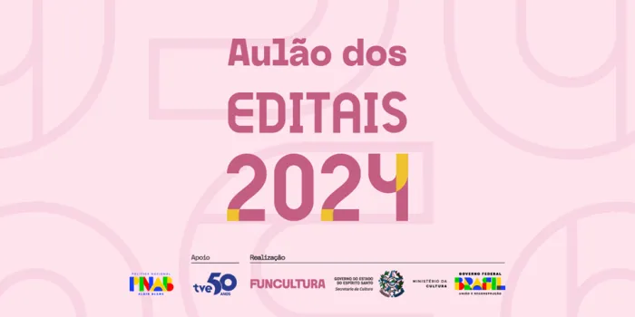 Editais da Cultura 2024: Aulão on-line será transmitido na próxima quarta-feira (08)