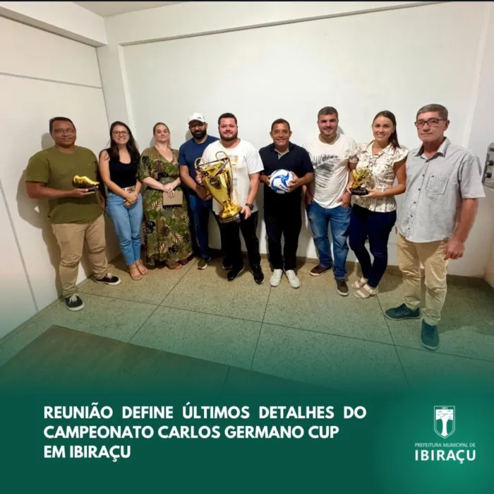 REUNIÃO DEFINE ÚLTIMOS DETALHES DO CAMPEONATO CARLOS GERMANO CUP EM IBIRAÇU