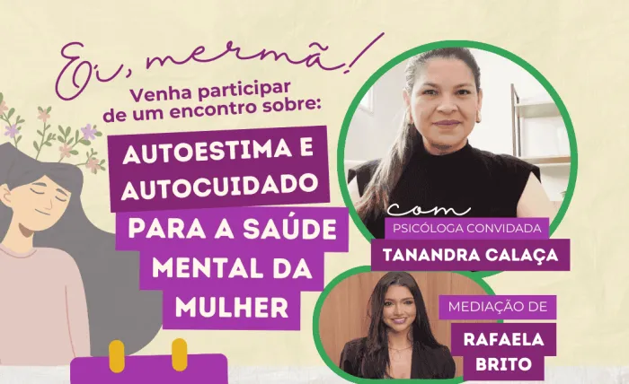 Saúde mental é tema de palestra na Casa da Mulher Brasileira
