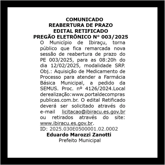 COMUNICADO DE REABERTURA DE PRAZO - EDITAL RETIFICADO PREGÃO ELETRÔNICO N° 003/2025