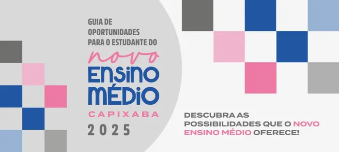 Sedu lança nova versão do Guia de Oportunidades para alunos do Ensino Médio da Rede Pública Estadual