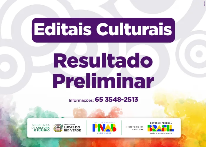 Prefeitura de Lucas do Rio Verde divulga resultado preliminar dos editais culturais