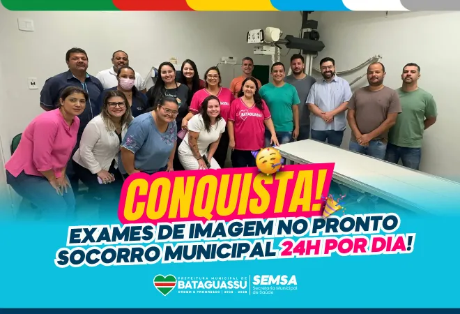 AVANÇO: Prefeitura anuncia atendimento 24h para exames de imagem no Pronto Socorro Municipal