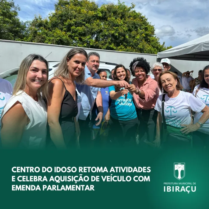 CENTRO DO IDOSO RETOMA ATIVIDADES E CELEBRA AQUISIÇÃO DE VEÍCULO COM EMENDA PARLAMENTAR