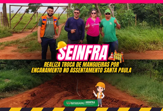 SEINFRA realiza troca de mangueiras do Assentamento Santa Paula por novo encanamento