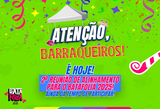 AINDA DÁ TEMPO: Nova oportunidade para comerciantes no Batafolia 2025