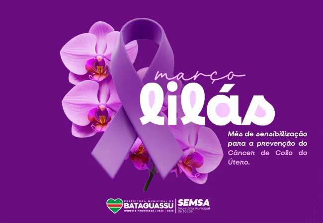 SEMSA promove ações do Março Lilás com horário estendido para atendimentos