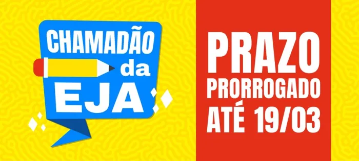 ‘Chamadão da EJA’: prorrogado o prazo da campanha