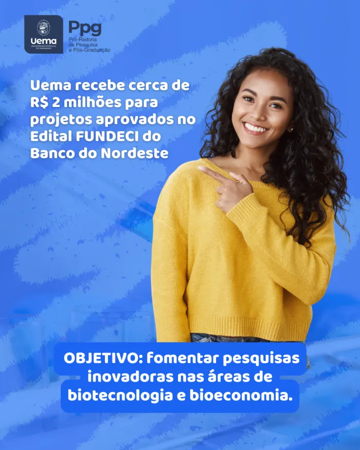 Uema recebe cerca de R$ 2 milhões para dois projetos aprovados no Edital FUNDECI do Banco do Nordeste