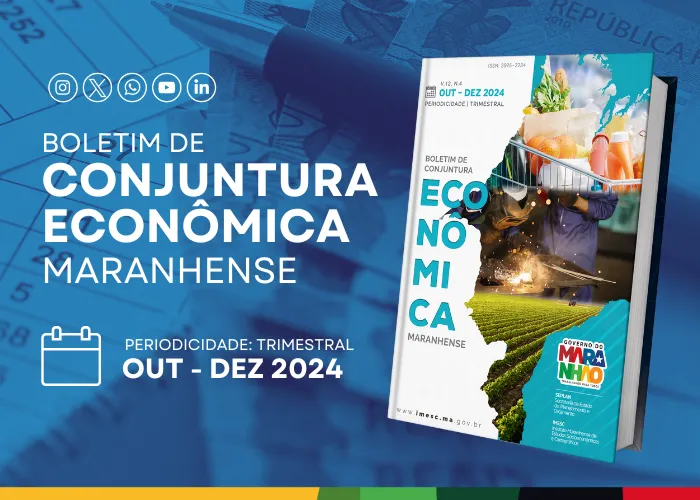 Boletim de Conjuntura Econômica aponta crescimento de empregos formais no Maranhão