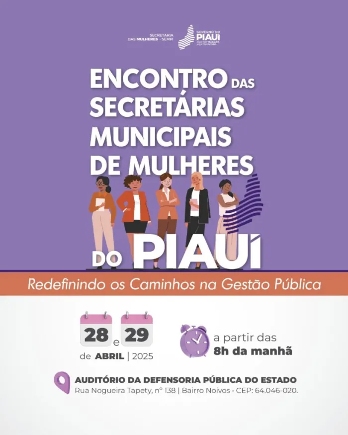 Sempi realiza Encontro das Gestoras Municipais de Mulheres Piauí nos dias 28 e 29 de abril