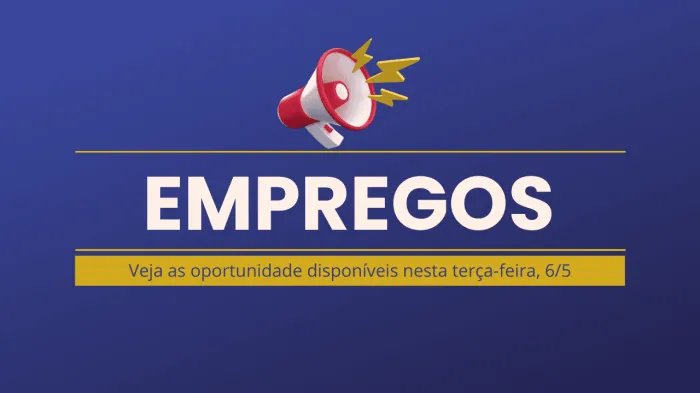 Vagas de emprego em 6 de maio de 2025