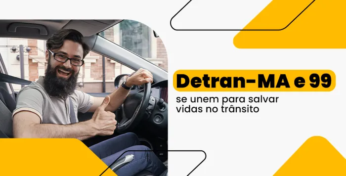 Detran-MA une forças com a 99 para alertar sobre segurança no trânsito no Maio Amarelo